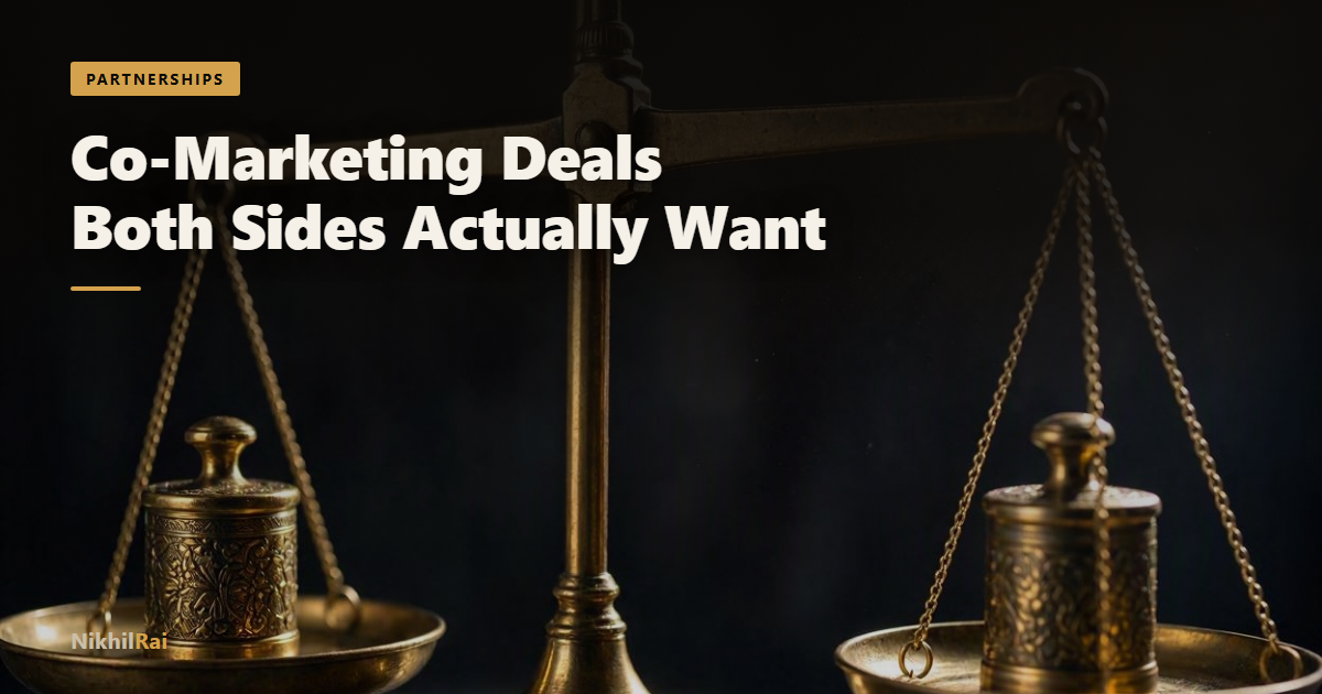 Co-Marketing Partnerships: How to Structure a Deal Both Sides Actually Want