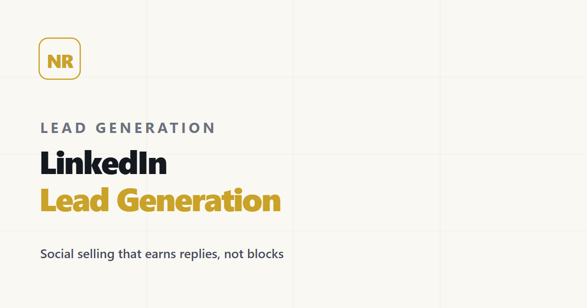LinkedIn Lead Generation: A System for Social Selling