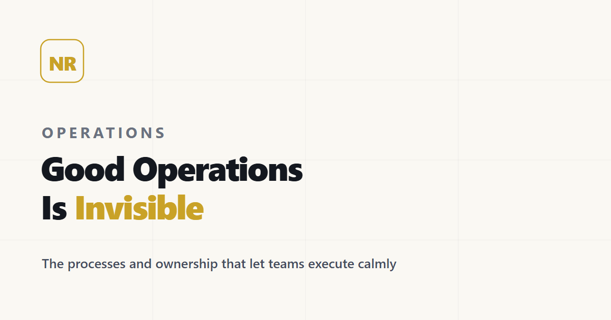 Good Operations Is Invisible