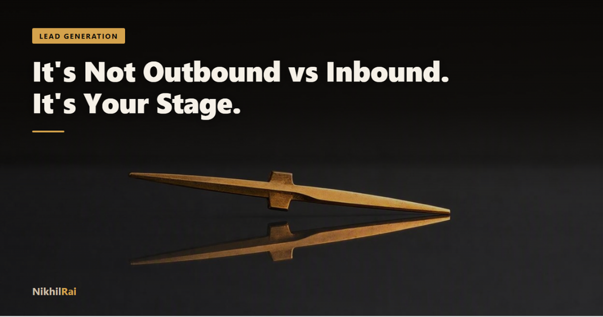 Outbound vs Inbound: Where to Point Your Effort First