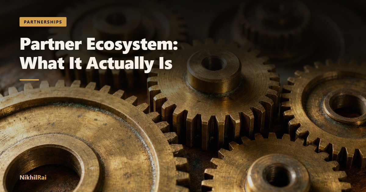 Partner Ecosystem: What It Actually Is (and How to Build One)