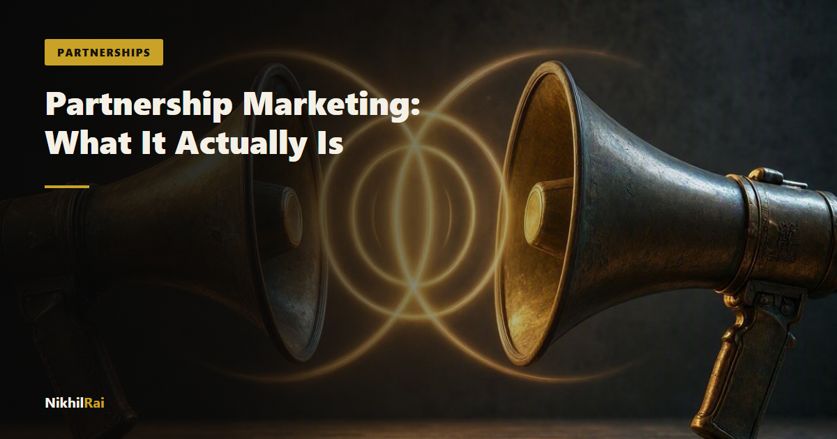 Partnership Marketing: What It Actually Is (and Where It Stops)