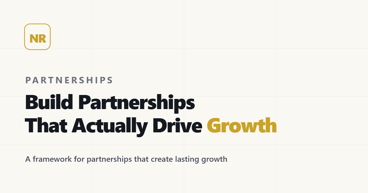 How to Build Strategic Partnerships That Actually Drive Growth