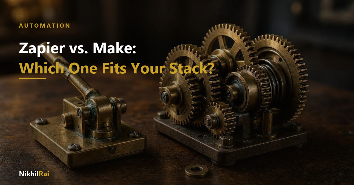 Zapier vs. Make: Which One Actually Fits Your Stack